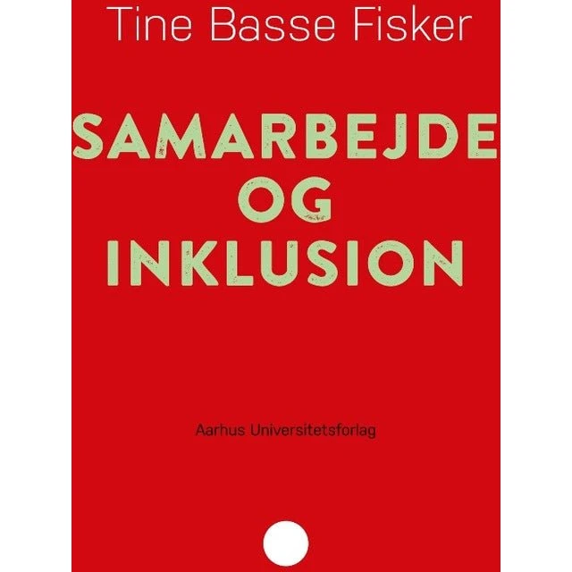 Tine Basse Fisker: Samarbejde og inklusion