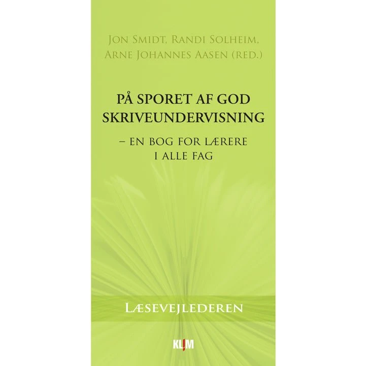Jon Smidt: På sporet af god skriveundervisning – Bog for lærere i alle fag