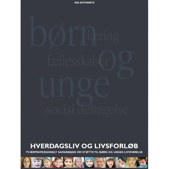 Ida Schwartz: Hverdagsliv og livsforløb