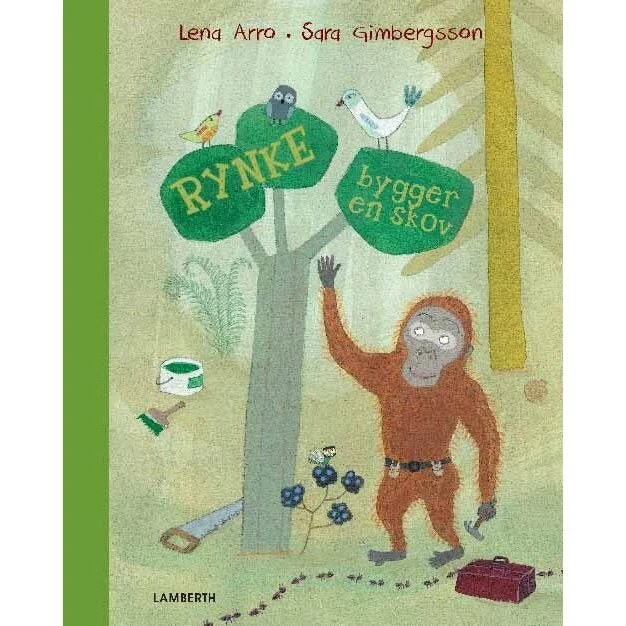 Rynke bygger en skov – Poetisk naturbog for børn