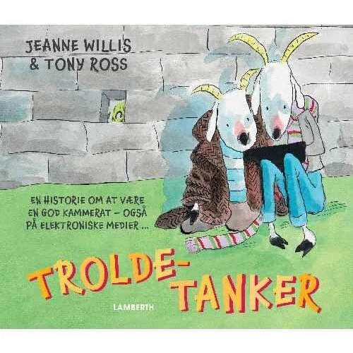 Trolde-tanker af Tony Ross & Jeanne Willis