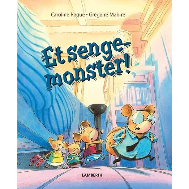 Et sengemonster – En sjov og tryg fortælling om musefamilien