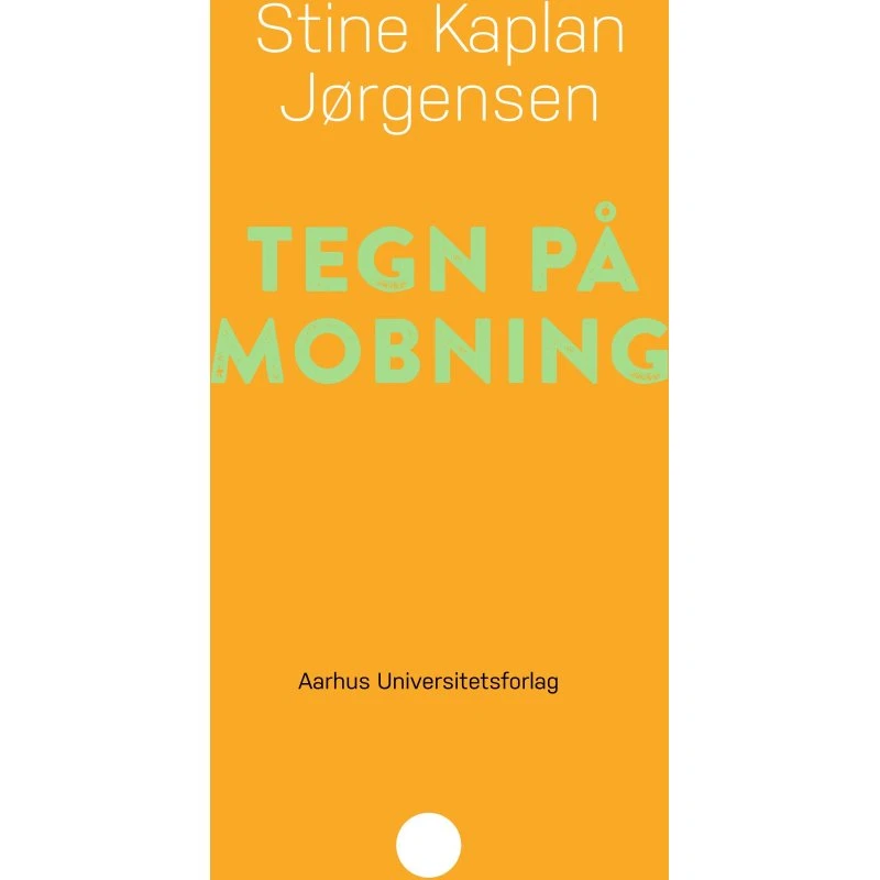 Tegn på mobning - Stine Kaplan Jørgensen