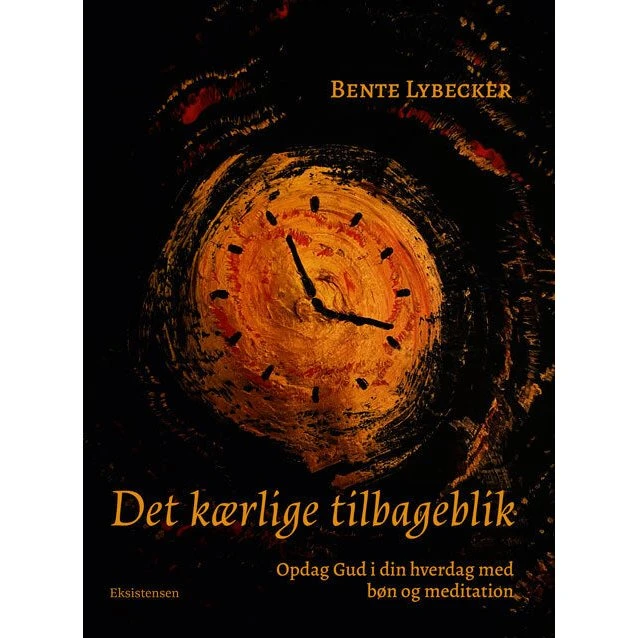 Bente Lybecker: Det kærlige tilbageblik