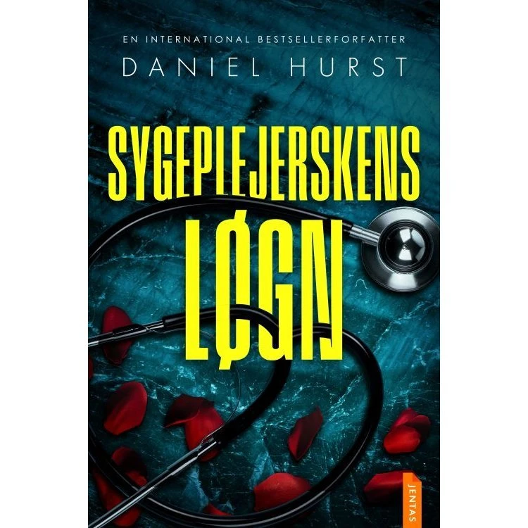 Sygeplejerskens løgn - Daniel Hurst