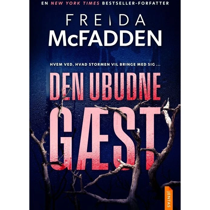 Den ubudne gæst - Freida McFadden - Krimi & Spænding