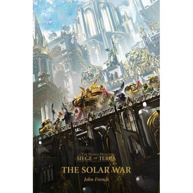 The Horus Heresy: The Solar War - Siege of Terra (Paperback)