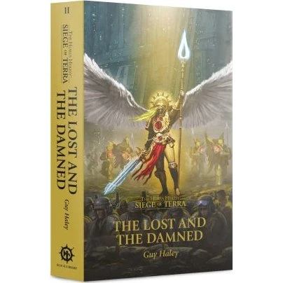 Horus Heresy: Siege of Terra 02: The Lost and the Damned (Paperback)