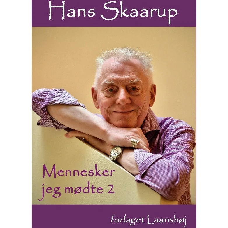 Hans Skaarup: Mennesker jeg mødte. Bind 2 - Musikfolk, operasangere