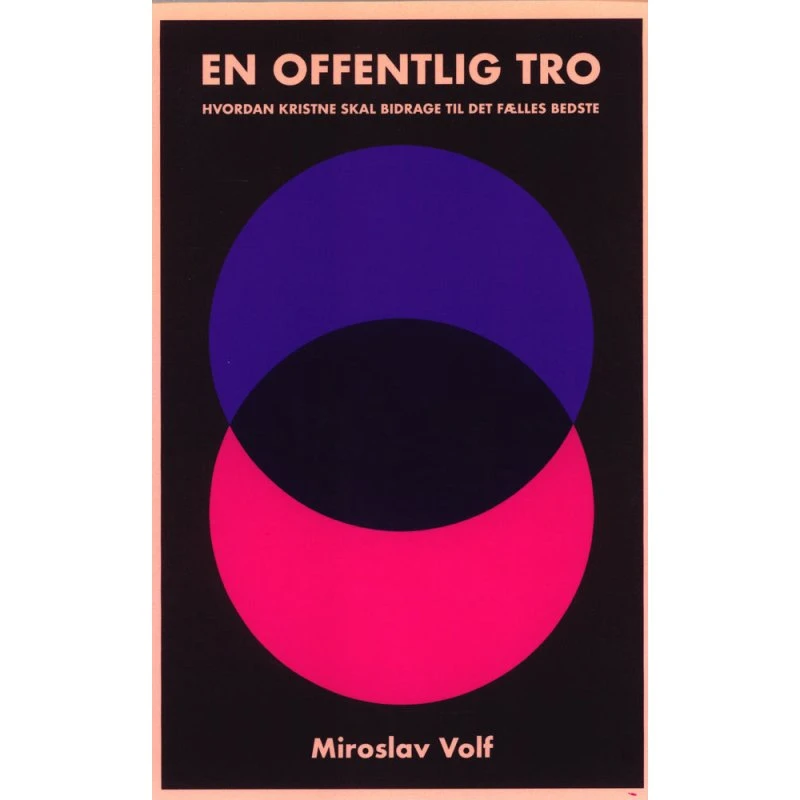 En Offentlig Tro - Miroslav Volf