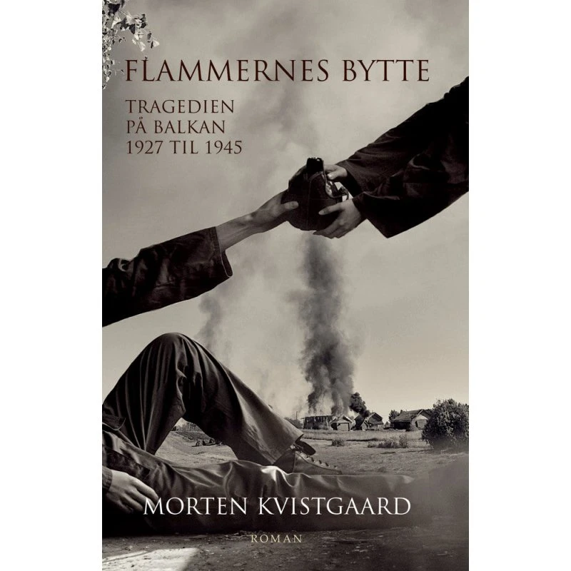 Flammernes bytte - Morten Kvistgaard