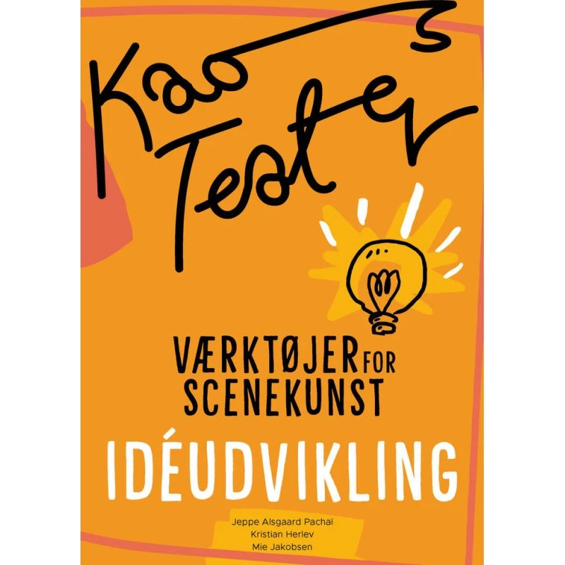 Kaosteater: Værktøjer for Scenekunst - Idéudvikling