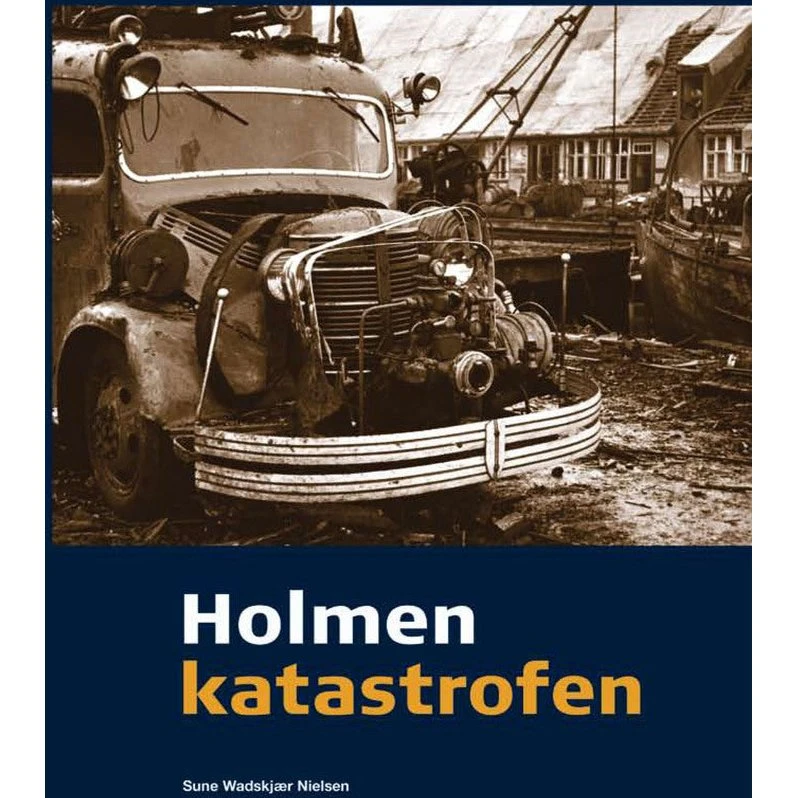 Holmenkatastrofen - Sune Wadskjær Nielsen