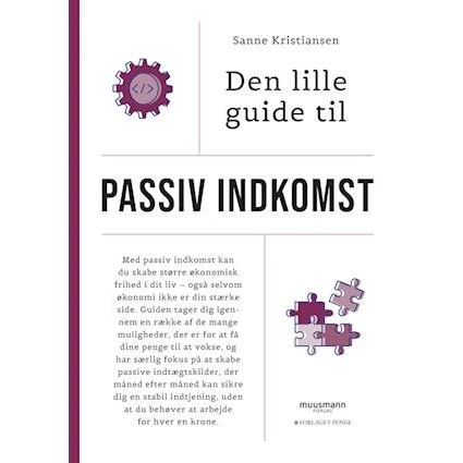 Den lille guide til passiv indkomst - Sanne Kristiansen
