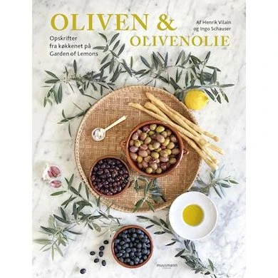 Oliven & olivenolie - Henrik Vilain og Ingo Schauser