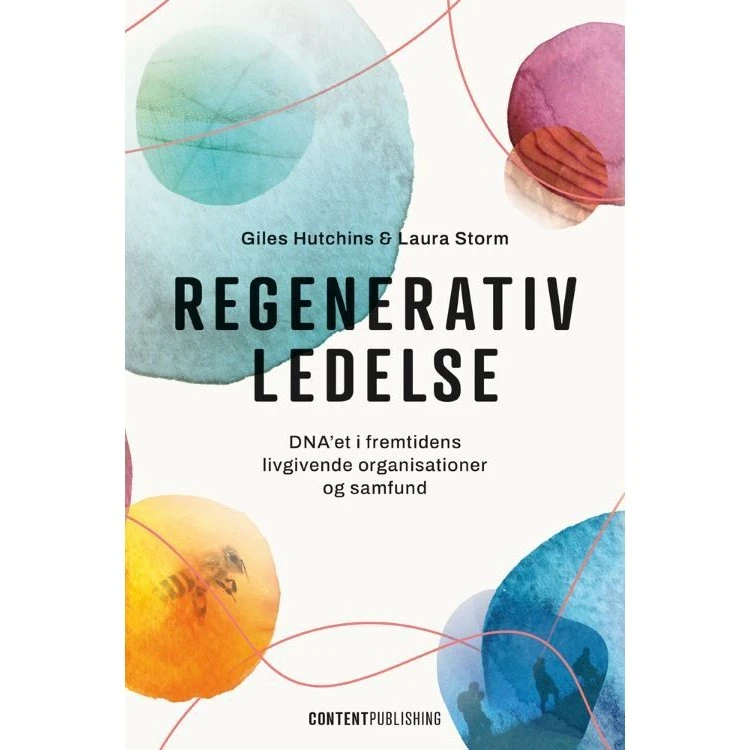 Regenerativ ledelse - Giles Hutchins & Laura Storm