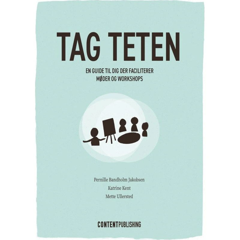 Tag teten - Katrine Kent, Mette Ullersted & Pernille Bandholm Jakobsen