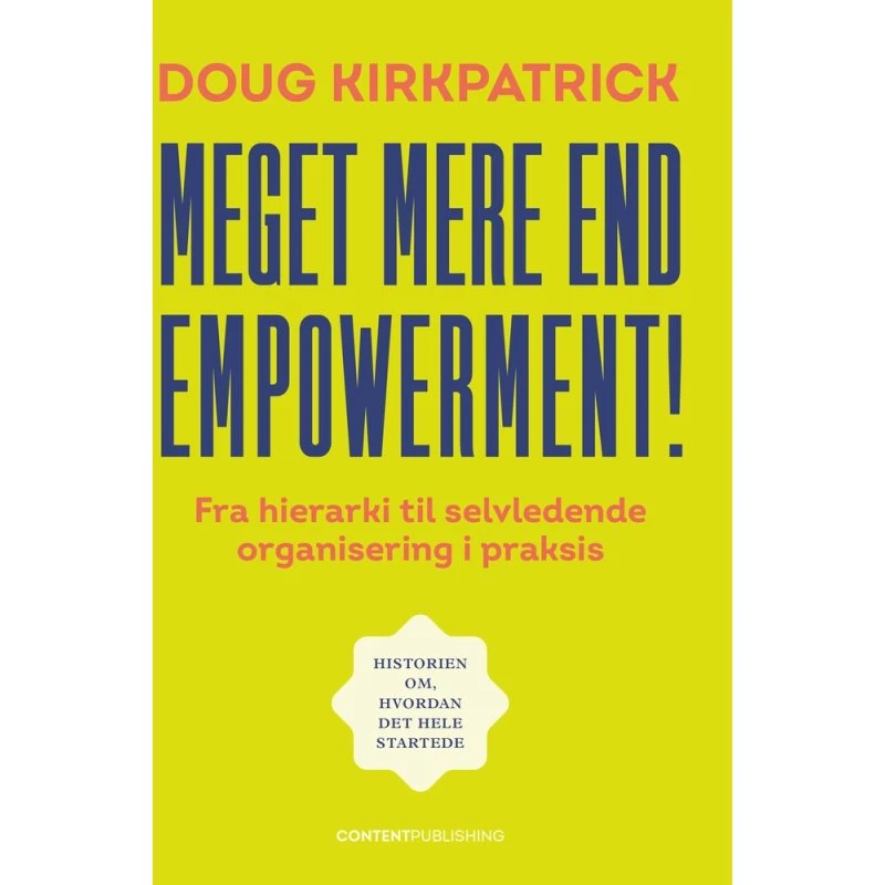Meget mere end empowerment! - Doug Kirkpatrick - Bog