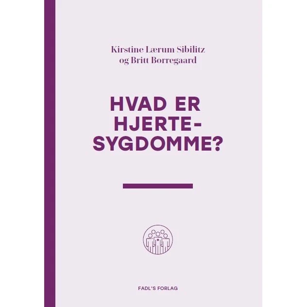 Hvad er hjertesygdomme? - Britt Borregaard & Kirstine Lærum Sibilitz