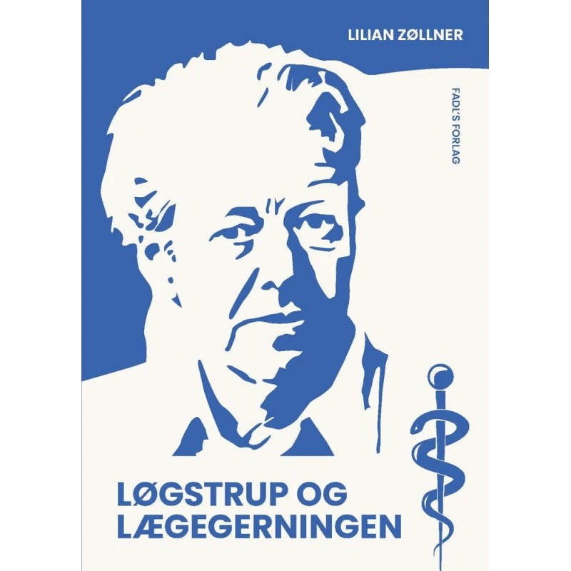 Løgstrup og lægegerningen - Lilian Zøllner