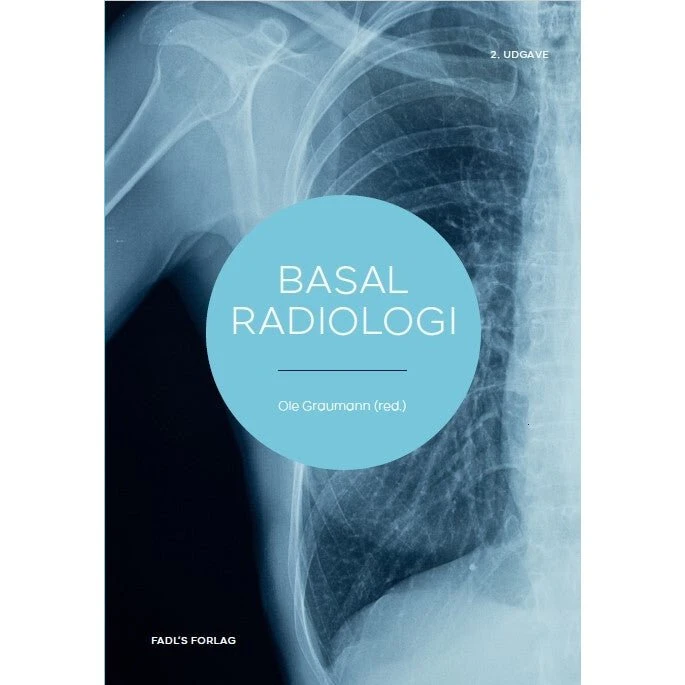 Basal radiologi 2. udg. - Anne Grethe Jurik m.fl.