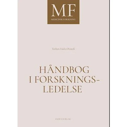 Håndbog i forskningsledelse - Torben Falck Ørntoft