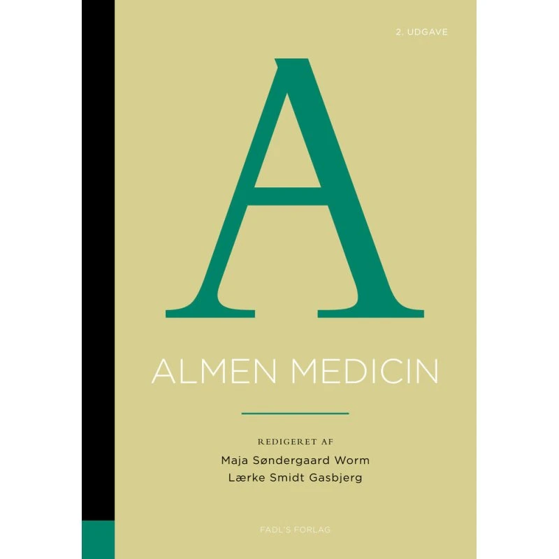 Almen medicin 2. udgave - Lærke Smidt Gasbjerg & Maja Søndergaard Worm