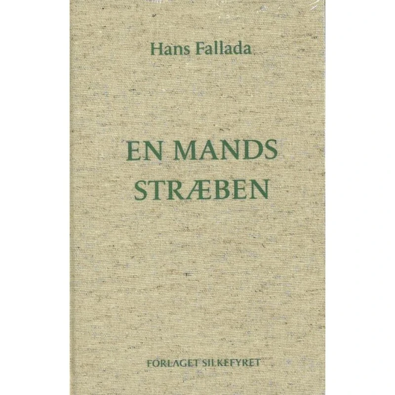 En mands stræben - Hans Fallada - Bog