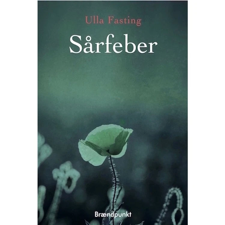 Sårfeber - Ulla Fasting (Bog)