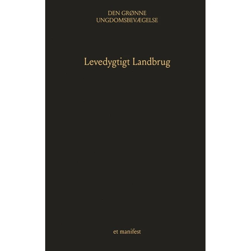 Levedygtigt Landbrug - Den Grønne Ungdomsbevægelse - Bog