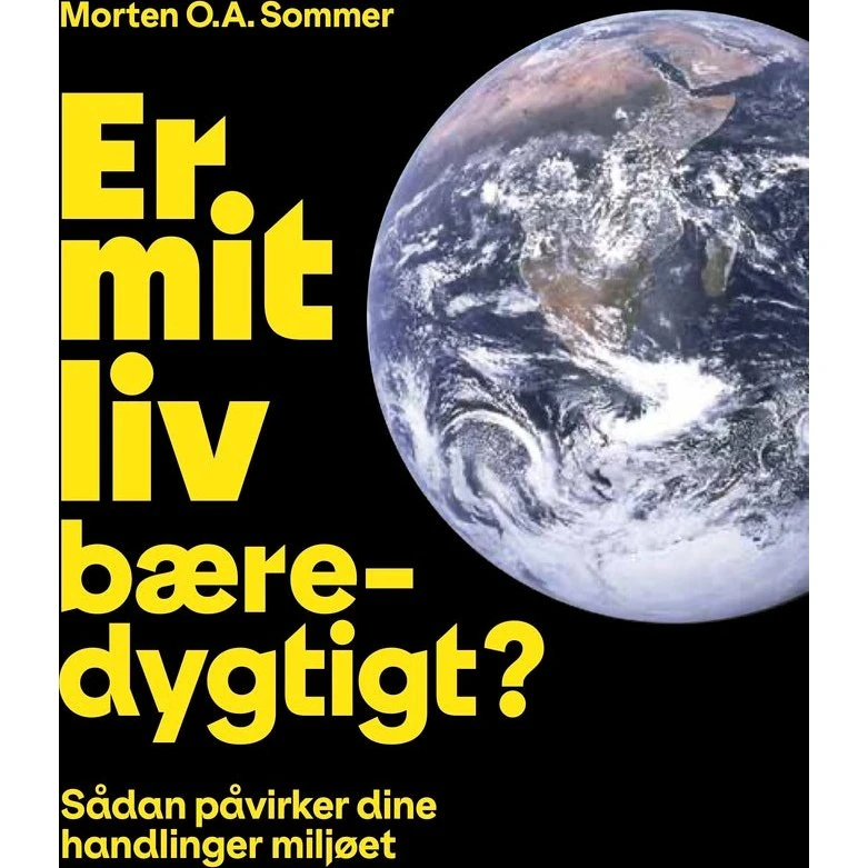 Er mit liv bæredygtigt? - Morten O.A. Sommer