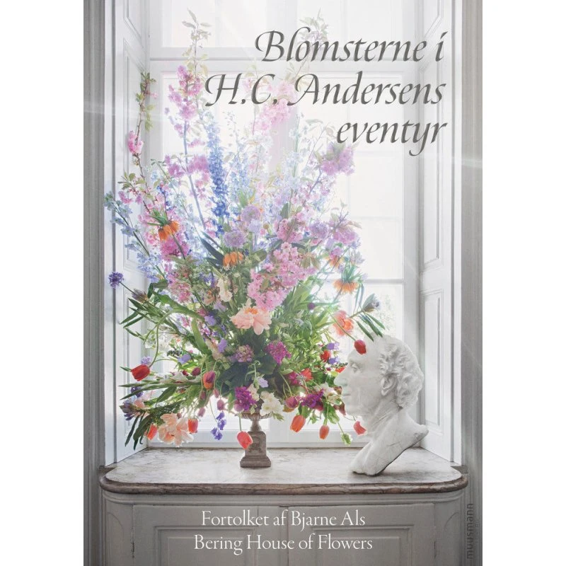 Blomsterne i H.C. Andersens eventyr - Bjarne Als