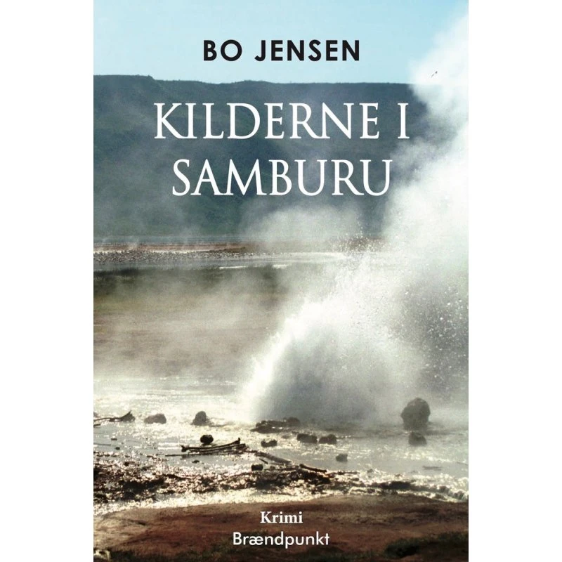Kilderne i Samburu - Bo Jensen - Bog