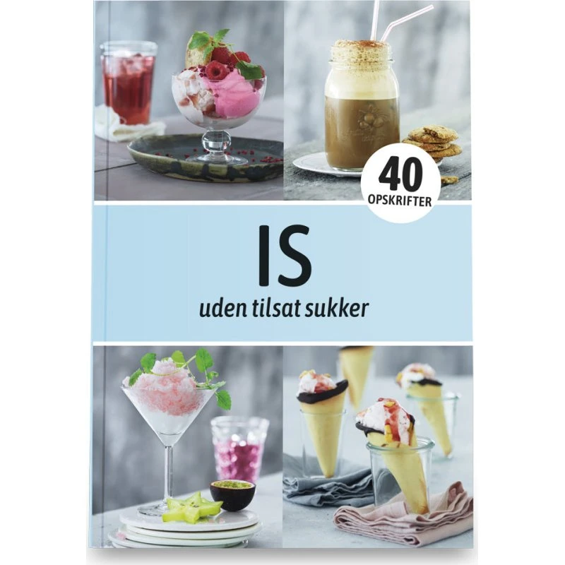 EASIS Is: 40 sunde opskrifter uden tilsat sukker