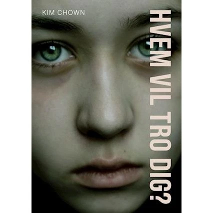 Hvem vil tro dig? - Kim Chown - Bog