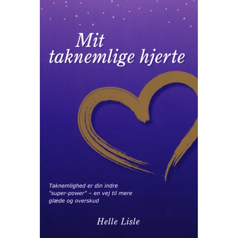 Mit taknemlige hjerte - Helle Lisle