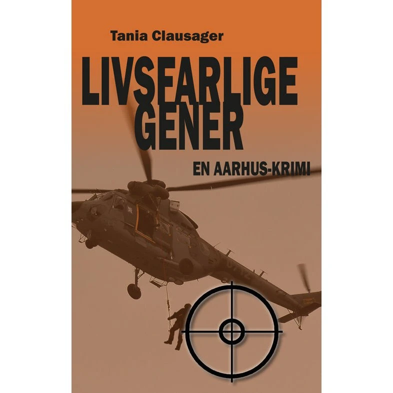 Livsfarlige gener af Tania Clausager