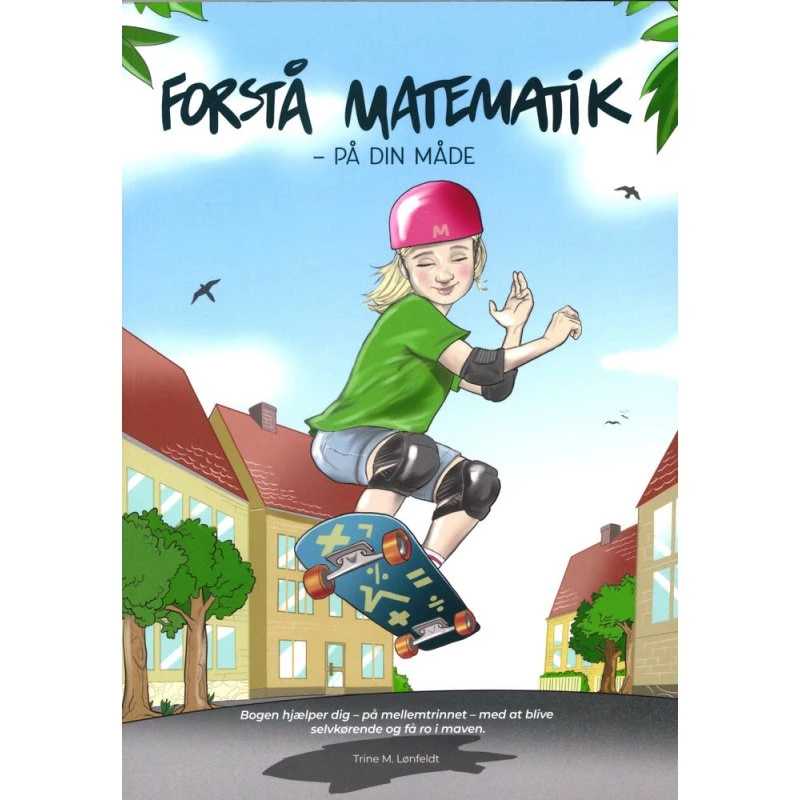 Forstå Matematik - På Din Måde af Trine M. Lønfeldt