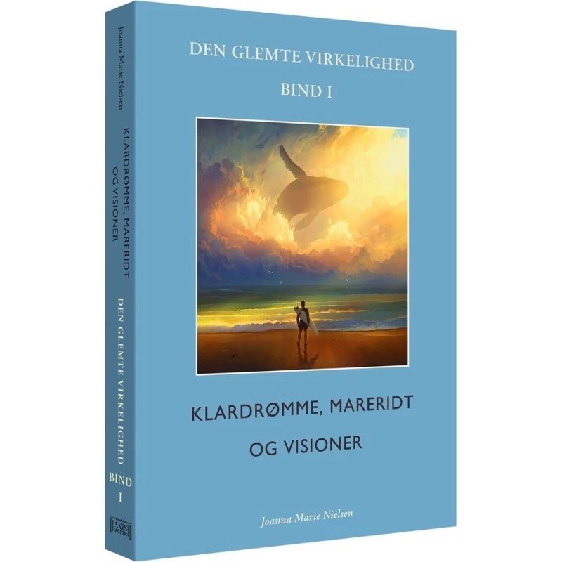 Klardrømme, mareridt og visioner: Den glemte virkelighed, Bind I