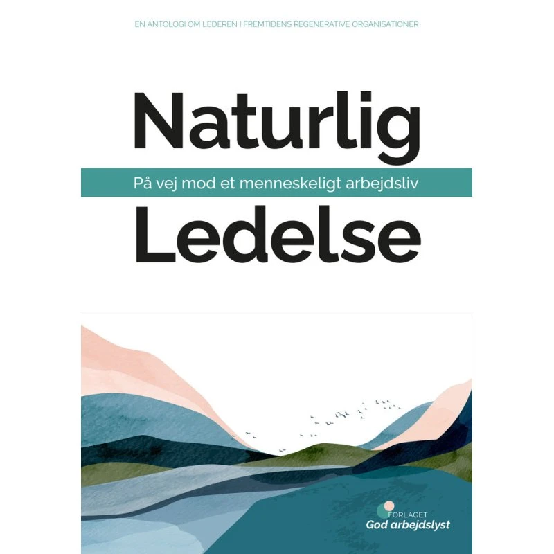 Naturlig ledelse - Rebekka Bøgelund