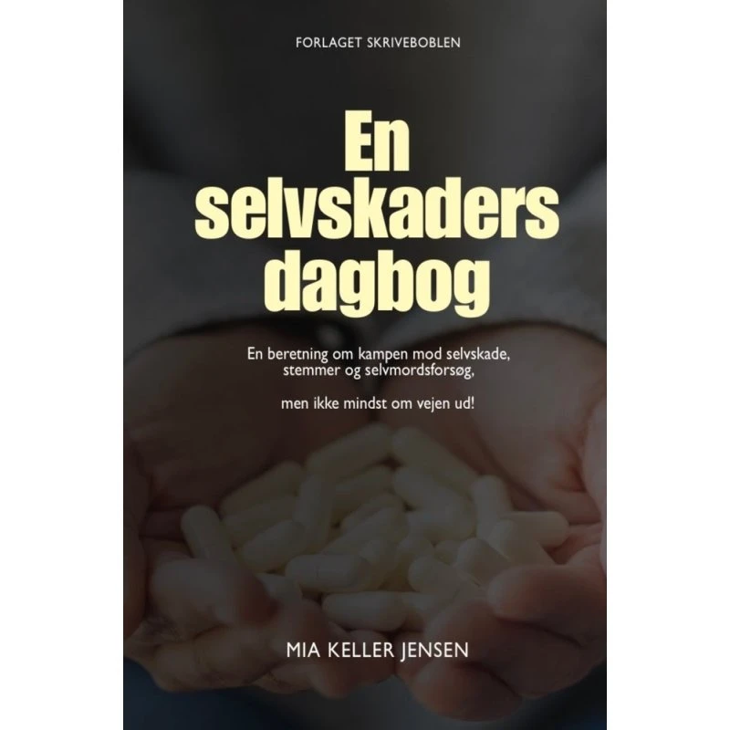 En selvskaders dagbog - Mia Keller Jensen