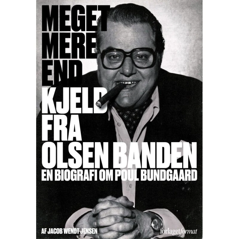 Meget mere end Kjeld fra Olsen Banden - Jacob Wendt Jensen