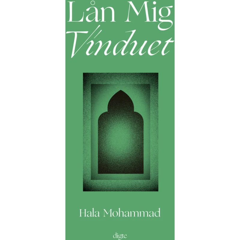 Lån mig vinduet - Hala Mohammad - Digtsamling