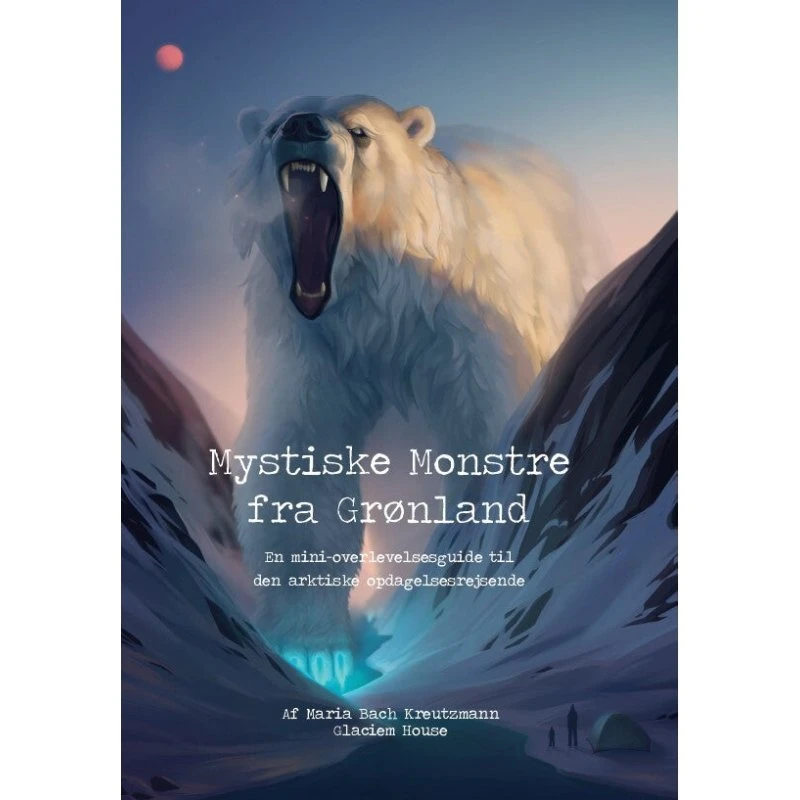 Mytiske Monstre fra Grønland - Maria Bach Kreutzmann