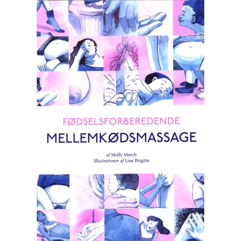 Fødselsforberedende Mellemkødsmassage - Molly Mørch - Bog