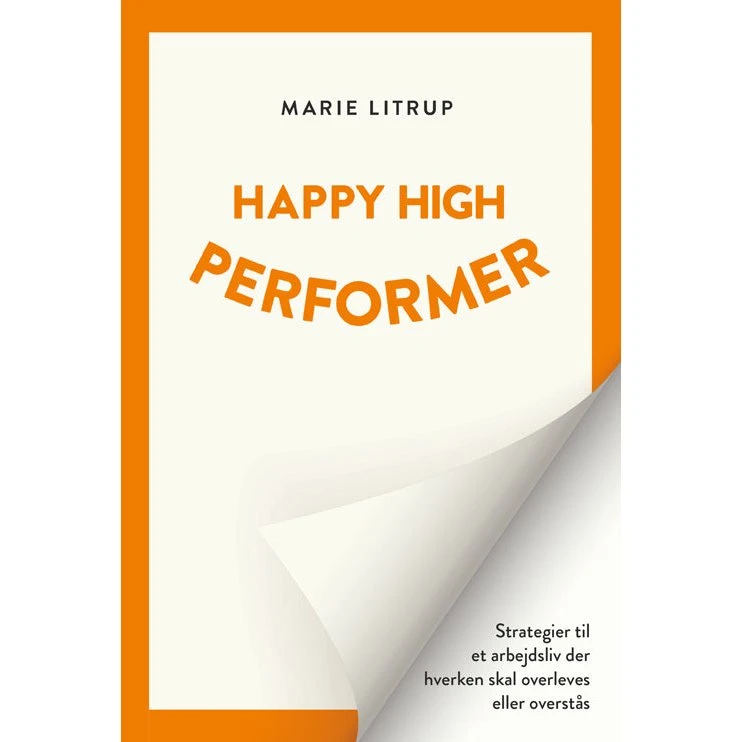Happy High Performer - Marie Litrup