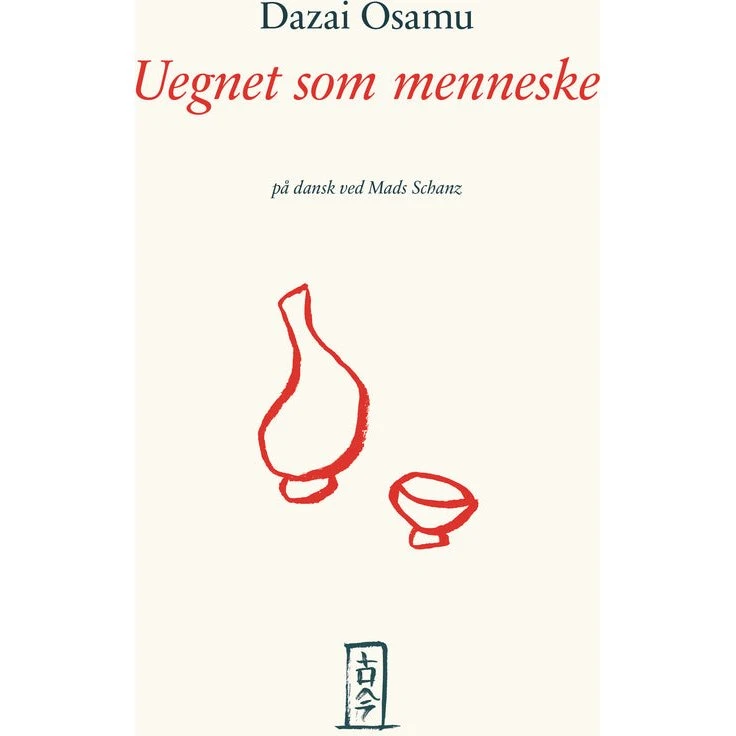 Uegnet som menneske - Osamu Dazai - Hardback