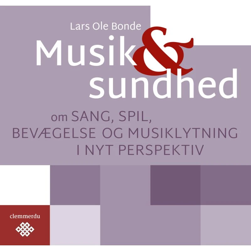 Musik & sundhed - Lars Ole Bonde - Bog