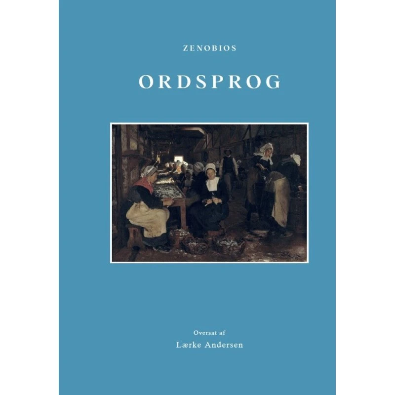Ordsprog af Zenobios - Oversat af Lærke Andersen