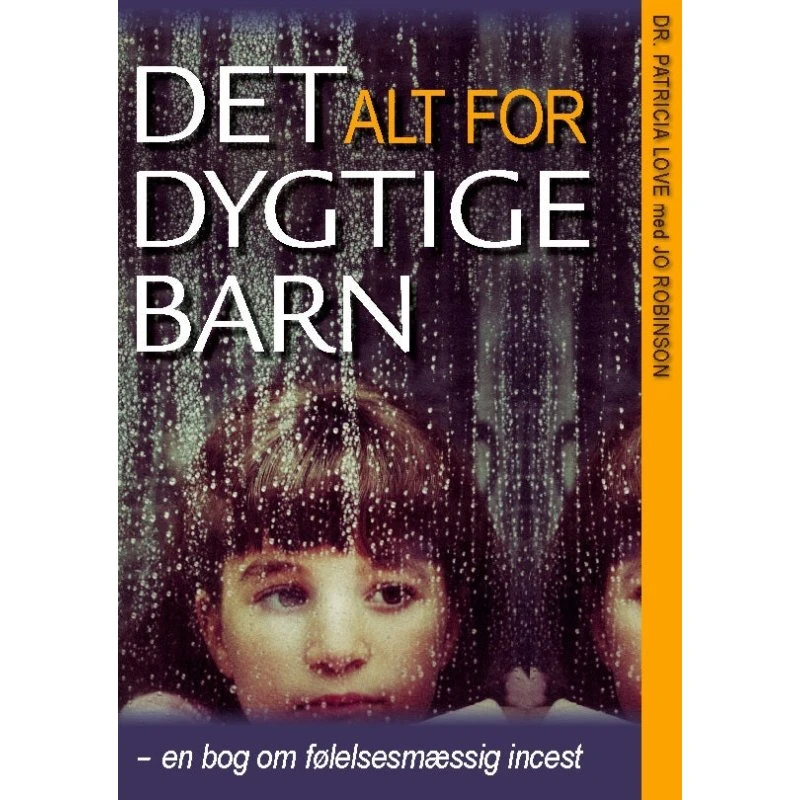 Det alt for dygtige barn - Patricia Love - Bog
